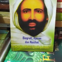 Image of Biografi, Ajaran dan Nasihat Syekh Abdul Qadir Jailani