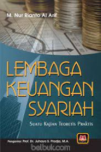 Image of LEMBAGA KEUANGAN SYARIAH Suatu Kajian Teoretis Praktis