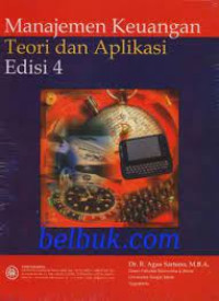 Image of Manajemen Keuangan Teori dan Aplikasi Edisi 4