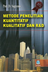Image of METODE PENELITIAN KUANTITATIF KUALITATIF DAN R & D
