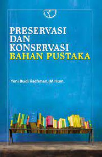 Image of PRESERVASI DAN KONSERVASI BAHAN PUSTAKA